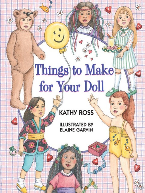 Title details for Things to Make for Your Doll by Kathy Ross - Available